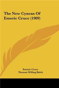 The New Cyneas of Emeric Cruce (1909)