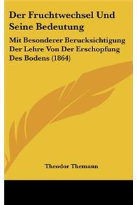 Der Fruchtwechsel Und Seine Bedeutung