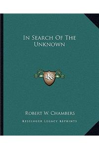 In Search Of The Unknown