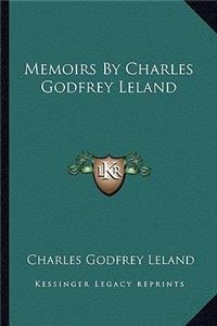 Memoirs By Charles Godfrey Leland