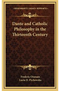 Dante and Catholic Philosophy in the Thirteenth Century