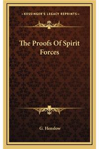 The Proofs of Spirit Forces
