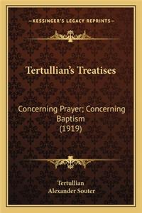 Tertullian's Treatises