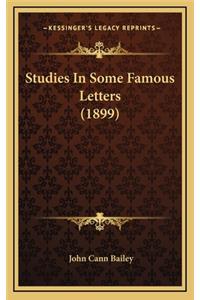 Studies in Some Famous Letters (1899)