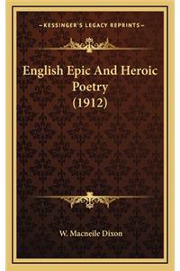 English Epic And Heroic Poetry (1912)