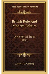 British Rule and Modern Politics