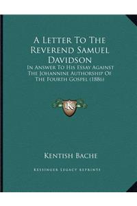 A Letter To The Reverend Samuel Davidson
