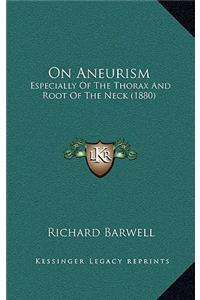 On Aneurism