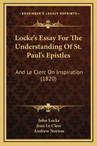 Locke's Essay For The Understanding Of St. Paul's Epistles