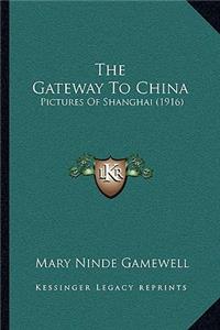 Gateway To China