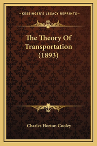 The Theory Of Transportation (1893)