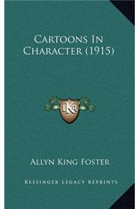 Cartoons In Character (1915)