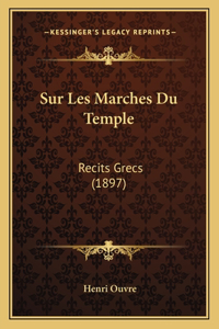 Sur Les Marches Du Temple