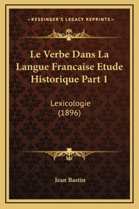 Le Verbe Dans La Langue Francaise Etude Historique Part 1