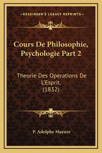 Cours De Philosophie, Psychologie Part 2