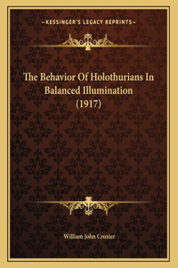 The Behavior Of Holothurians In Balanced Illumination (1917)