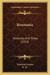 Roumania