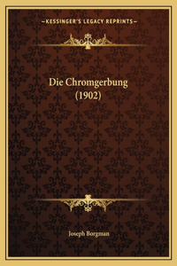 Chromgerbung (1902)