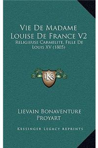 Vie de Madame Louise de France V2