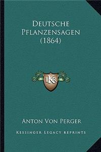 Deutsche Pflanzensagen (1864)