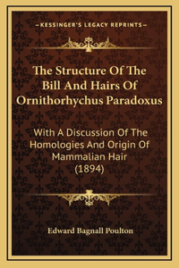 The Structure Of The Bill And Hairs Of Ornithorhychus Paradoxus