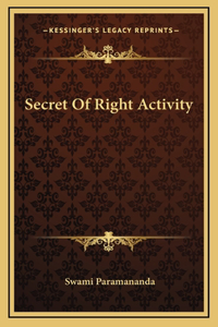 Secret Of Right Activity