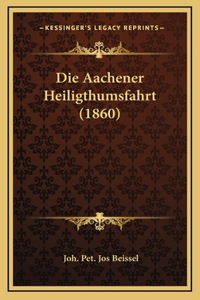 Die Aachener Heiligthumsfahrt (1860)
