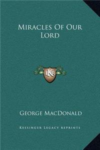 Miracles Of Our Lord