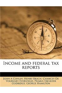 Income and federal tax reports