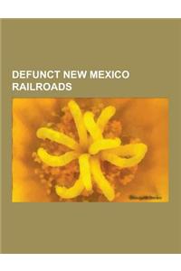 Defunct New Mexico Railroads