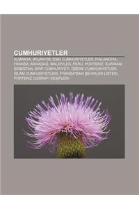 Cumhuriyetler: Almanya, Arjantin, Eski Cumhuriyetler, Finlandiya, Fransa, Karada, Maldivler, Peru, Portekiz, Surinam, S Rbistan