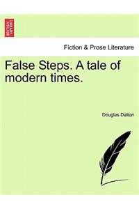 False Steps. a Tale of Modern Times.