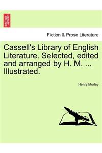 Cassell's Library of English Literature. Selected, Edited and Arranged by H. M. ... Illustrated.