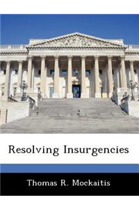 Resolving Insurgencies