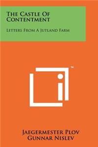 Castle of Contentment: Letters from a Jutland Farm