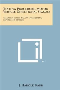 Testing Procedure, Motor Vehicle Directional Signals