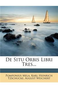 de Situ Orbis Libri Tres...