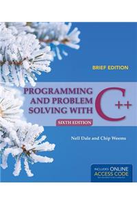 Programming and Problem Solving with C++, Brief