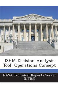 Ishm Decision Analysis Tool