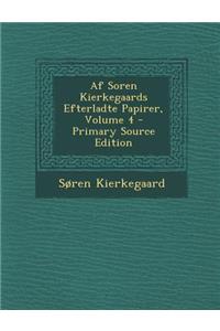 AF Soren Kierkegaards Efterladte Papirer, Volume 4