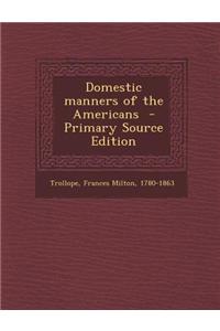 Domestic Manners of the Americans