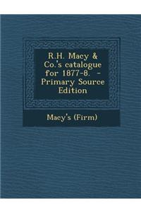 R.H. Macy & Co.'s Catalogue for 1877-8.