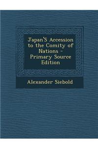 Japan's Accession to the Comity of Nations - Primary Source Edition