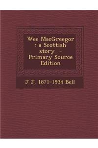 Wee Macgreegor