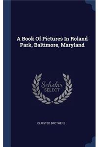 A Book Of Pictures In Roland Park, Baltimore, Maryland