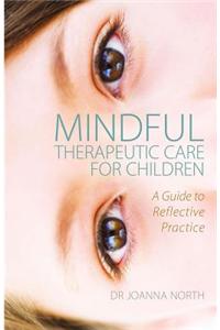 Mindful Therapeutic Care for Children