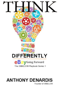 Thinking Differently, eBay Going Forward