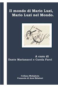 Il Mondo Di Mario Luzi, Mario Luzi Nel Mondo