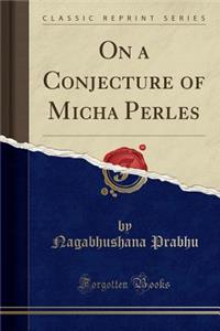 On a Conjecture of Micha Perles (Classic Reprint)