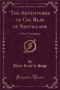The Adventures of Gil Blas of Santillane, Vol. 1 of 4